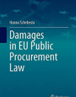Damages in EU Public Procurement Law (Studies in European Economic Law and Regulation)