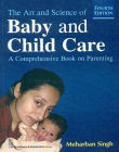 The Art & Science of Baby & Child Care: 
A Comprehensive Book on Parenting, 4e