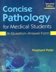 Concise Pathology for Medical Students, 2/e