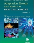 Adaptation Biology and Medicine:  Volume 7:
 New Challenges