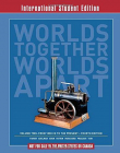 Worlds Together, Worlds Apart:
 A History of theWorld: From 1000 CE to the Present 4/e