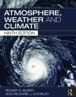 Atmosphere, Weather And Climate, 9/e