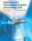 Global Aeronautical Communications, Navigation,
 and Surveillance (CNS)
