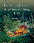 Landslide Hazard Assessment Using GIS