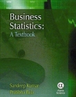 Business Statistics: A Textbook