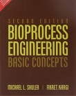 Bioprocess Engineering: Basic Concepts, 2/e