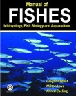 Manual Of Fishes: Icthyology, Fish Biology And
 Aquaculture
