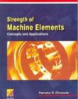 Strength of Machine Elements : Concepts and
 Applications