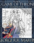 GEORGE R.R. MARTIN’S OFFICIAL A GAME OF THRONES COLOURING BOOK *New! *