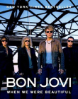 Bon Jovi: When We Were Beautiful