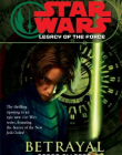 Star Wars: Legacy of the Force I - Betrayal