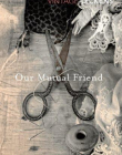 Our Mutual Friend -