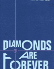 Diamonds are Forever