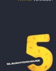 Slaughterhouse 5