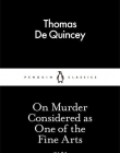 On Murder Considered as One of the Fine Arts