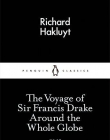 The Voyage of Sir Francis Drake Around the Whole Globe