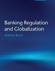 Banking Regulation and Globalization