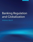 Banking Regulation and Globalization