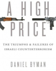 High Price, A: The Triumphs and Failures of i Counterterrorism