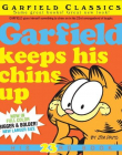 Garfield Keeps His Chins Up: His 23rd Book (Garfield Classics)