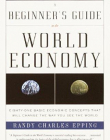 Beginner's Guide to the World Economy