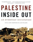 Palestine Inside Out: An Everyday Occupation