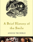 Brief History of the Smile #