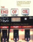 End of Oil: On the Edge of a Perilous New World