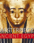 Masterpieces of Ancient Egypt