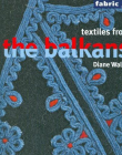 Textiles from the Balkans