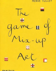 Tullet, Hervé: The Game of Mix-Up Art