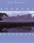 LEE FROSTS PANORAMIC PHOTOGRAPHY___