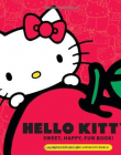 Hello Kitty Sweet, Happy, Fun Book!: A Sneak Peek Into Her Supercute World