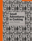 Small Adventures in Cooking