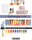 All About Techniques in Watercolor