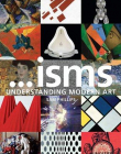 Isms: Understanding Modern Art