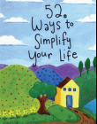 52 Ways to Simplify Your Life