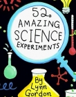 52 Amazing Science Experiments