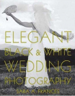 ELEGANT BLACK & WHITE WEDDING PHOTO