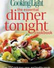 Cooking Light Essential Dinner Tonight Cookbook