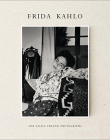 Frida Kahlo: The Gisele Freund Photographs