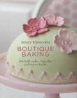 Boutique Baking: Delectable Cakes Cupcakes &