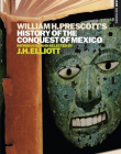 William H Prescott's History of the Conquest of Mexico ] <