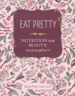 Eat For Pretty