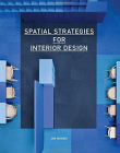 Spatial Strategies for Interior Design