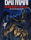 BATMAN KNIGHTFALL PART TWO WHO RULES THE NIGHT TITAN