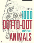 The 1000 Dot-to-Dot Book: Animals