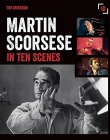 Martin Scorsese in Ten Scenes