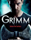 Grimm: Below the Surface : The Insider's Guide to the Show