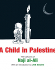 A Child in Palestine: The Cartoons of Naji al-Ali